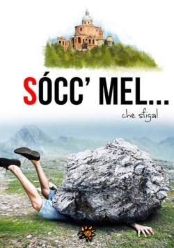 Socc'mel ... che sfiga